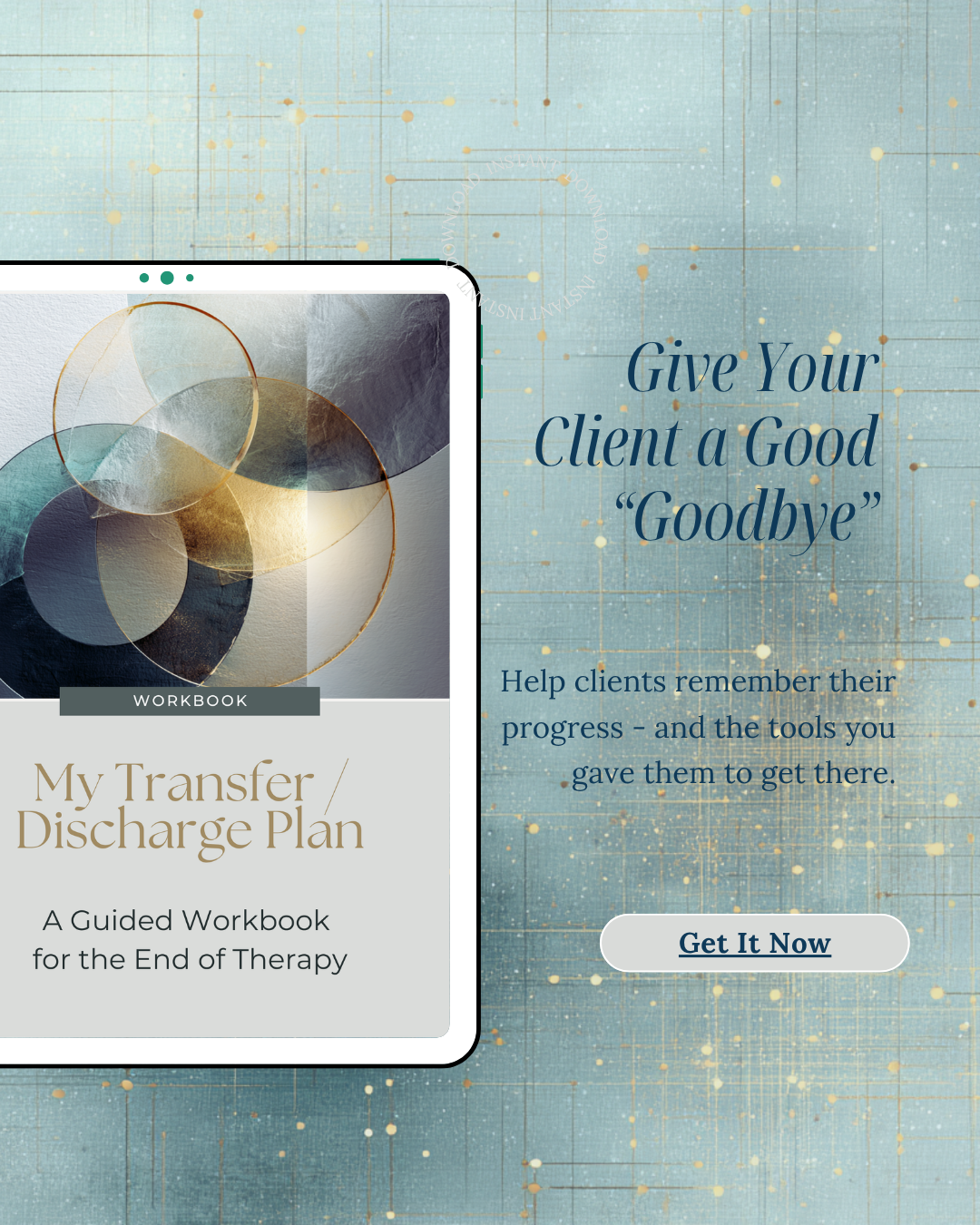 Give your client a good goodbye. Help clients remember their progress, and the tools you gave them to get there with "My Transfer/Discharge Plan" .pdf and google doc.